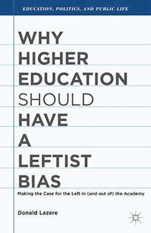 Why Higher Education Should Have a Leftist Bias
