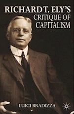 Richard T. Ely’s Critique of Capitalism