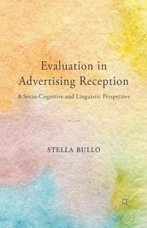 Evaluation in Advertising Reception