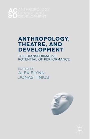 Anthropology, Theatre, and Development