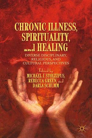 Chronic Illness, Spirituality, and Healing