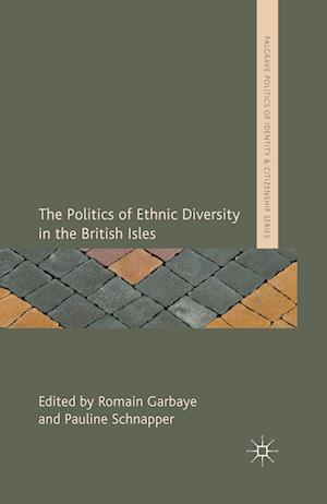 The Politics of Ethnic Diversity in the British Isles