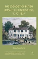 The Ecology of British Romantic Conservatism, 1790-1837