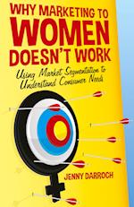 Why Marketing to Women Doesn't Work