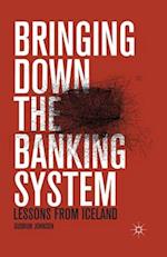 Bringing Down the Banking System