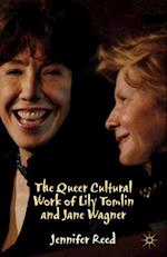 The Queer Cultural Work of Lily Tomlin and Jane Wagner