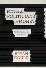 Myths, Politicians and Money
