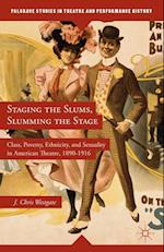 Staging the Slums, Slumming the Stage