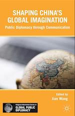 Shaping China S Global Imagination
