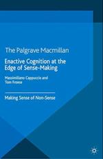 Enactive Cognition at the Edge of Sense-Making