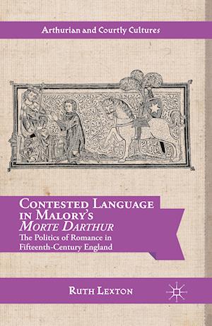 Contested Language in Malory's Morte Darthur