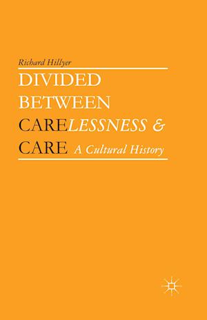 Divided between Carelessness and Care