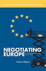 Negotiating Europe