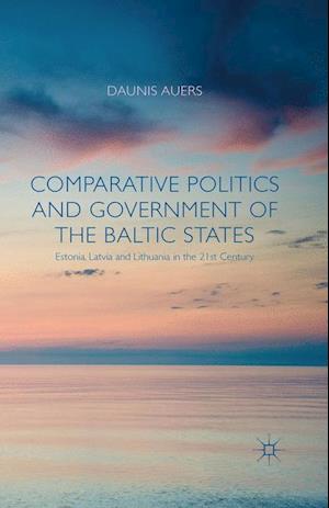 Comparative Politics and Government of the Baltic States