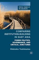 Comparing Institution-Building in East Asia