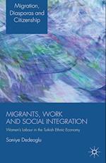 Migrants, Work and Social Integration