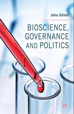 Bioscience, Governance and Politics