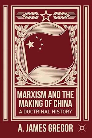 Marxism and the Making of China