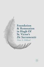 Foundation and Restoration in Hugh Of St. Victor’s De Sacramentis