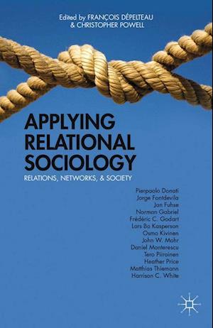 Applying Relational Sociology