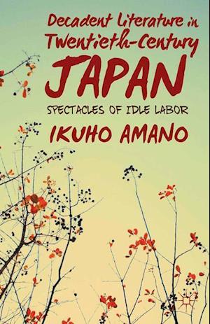 Decadent Literature in Twentieth-Century Japan