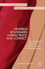 Crossing Boundaries during Peace and Conflict
