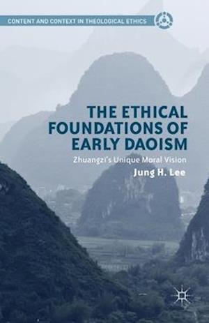 The Ethical Foundations of Early Daoism