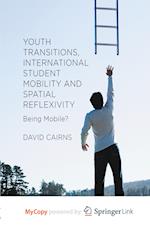 Youth Transitions, International Student Mobility and Spatial Reflexivity