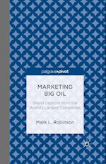 Marketing Big Oil: Brand Lessons from the World's Largest Companies