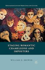 Staging Romantic Chameleons and Imposters