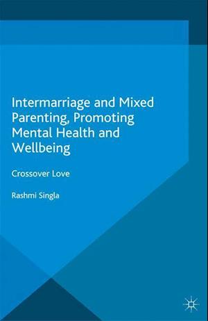 Intermarriage and Mixed Parenting, Promoting Mental Health and Wellbeing