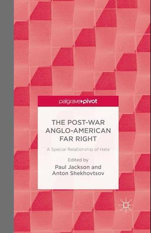 The Post-War Anglo-American Far Right