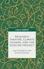 Research Theatre, Climate Change, and the Ecocide Project: A Casebook