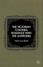 The Victorian Colonial Romance with the Antipodes