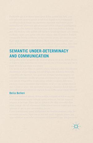 Semantic Under-determinacy and Communication