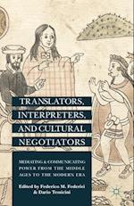 Translators, Interpreters, and Cultural Negotiators