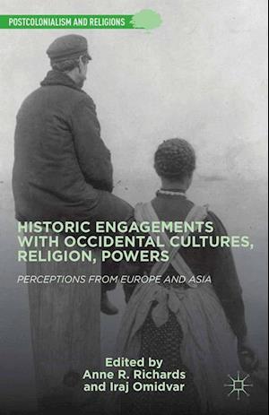 Historic Engagements with Occidental Cultures, Religions, Powers