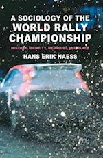A Sociology of the World Rally Championship
