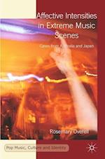Affective Intensities in Extreme Music Scenes