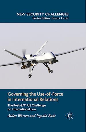 Governing the Use-of-Force in International Relations