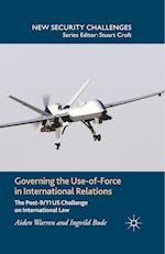 Governing the Use-of-Force in International Relations