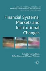 Financial Systems, Markets and Institutional Changes