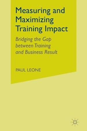 Measuring and Maximizing Training Impact