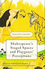 Shakespeare's Staged Spaces and Playgoers' Perceptions