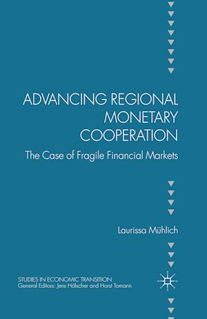 Advancing Regional Monetary Cooperation