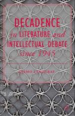 Decadence in Literature and Intellectual Debate since 1945
