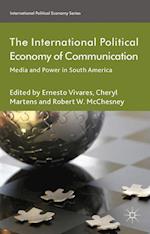 The International Political Economy of Communication