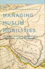 Managing Muslim Mobilities