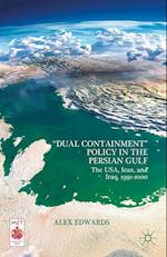 “Dual Containment” Policy in the Persian Gulf