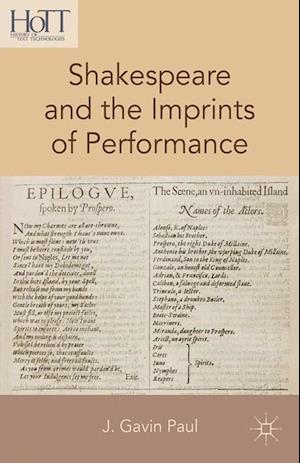 Shakespeare and the Imprints of Performance